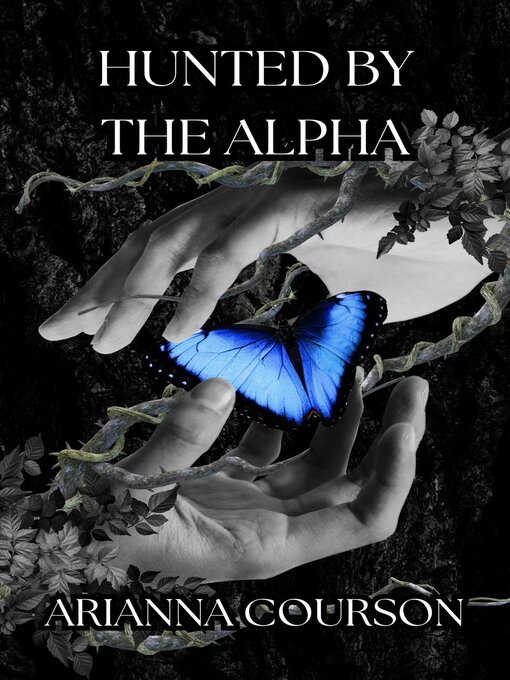 Title details for Hunted by the Alpha by Arianna Courson - Available